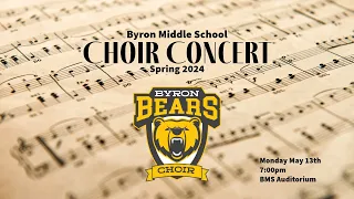 Byron Middle School Spring Choir Concert (5/13/24)