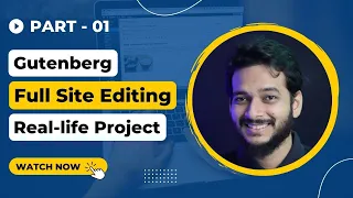 1. Full site editing FSE Gutenberg WordPress Tutorial with Real Project