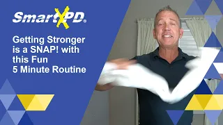 Get Stronger with Parkinson's by Adding A "Snap!" A Fun 5-Minute Workout.