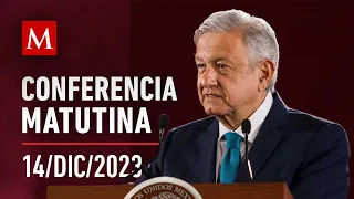 Conferencia matutina de AMLO, 14 de diciembre de 2023