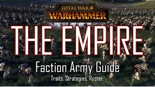 EMPIRE ARMY GUIDE! - Total War: Warhammer