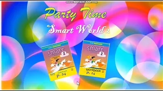 Party time! (Smart World 2)