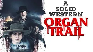 Organ Trail (2023 Western Thriller) Review