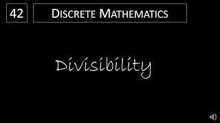 Discrete Math - 4.1.1 Divisibility