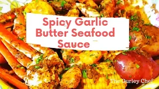 Spicy Garlic Butter Seafood Sauce