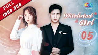 Whirlwind Girl 【INDO SUB】EP5| Mencurigai Serangan dan Menimbulak Pertanyaan （Yang Yang、Hu Bingqing）