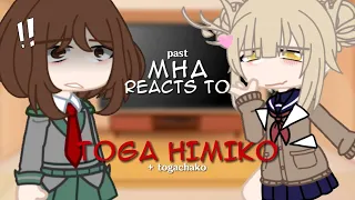 past mha reacts to himiko toga + togachako || mha gacha || togachako/togaraka || MANGA SPOILERS ⚠️⚠️