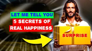 5 secrets of happiness | God's message for you today | God's Message