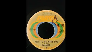 Gallery - Nice To Be With You 1972