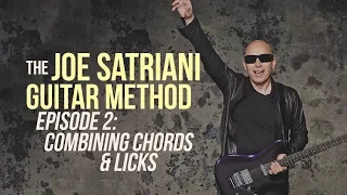 The Joe Satriani Guitar Method - Episode 2- Combining Chords & Licks