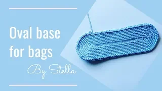 How To Crochet Oval Base For Bags,Baskets.Base Oval de Croche ,Oval Crochet Tutorial  | By Stella