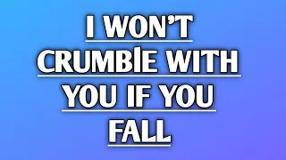 Tom Jones - I Won’t Crumble with You If You Fall (Lyrics)