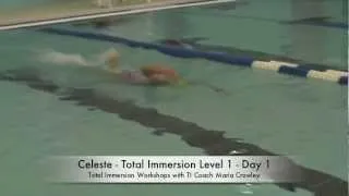 Celeste - Total Immersion Masters Level 1 Student - 2 Day Workshop, Day 1