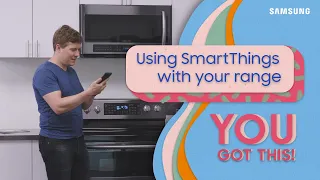 How to use SmartThings with your range | Samsung US