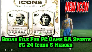 Squad File For PC Game EA Sports FC 24 Icons & Heroes NEW ICON