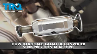 How to Replace Catalytic Converter 2003-2007 Honda Accord