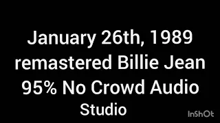 Michael Jackson Live in Los Angeles Billie Jean | January 26th, 1989 | No Crowd Audio 95% Studio