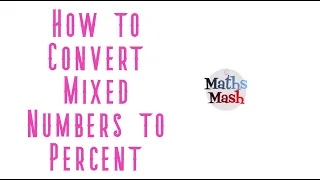 How to Convert Mixed Numbers to Percent