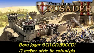 A MELHOR série de estratégia! Bora jogar Stronghold Crusader 2