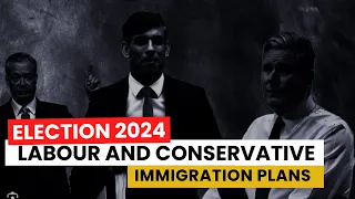 UK Update! ELECTION 2024 LABOUR AND CONSERVATIVE IMMIGRATION PLANS! NHS STUDENTS VISA  UK MALAYALAM