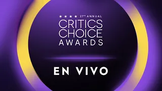 EN VIVO Critic´s Choice Awards® 2022