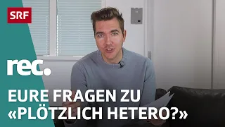 Q&A zur Reportage «Plötzlich hetero?» | Reportage | rec. | SRF