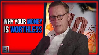 Why Your Money Is Worthless