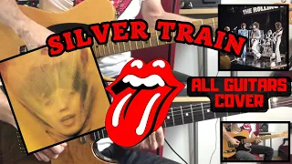 The Rolling Stones - Silver Train (Goats Head Soup) All Guitars Cover