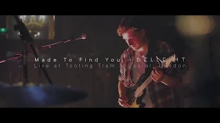 Made To Find You - Belle Mt. (Live at Tooting Tram & Social, London)