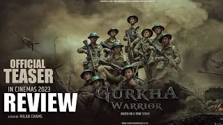 GURKHA WARRIOR || OFFICIAL TEASER || REVIEW || Milan Chams || Ritesh Chams || Bijay Lama || Kabita