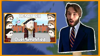 Grad Student Reacts to Henry VIII - Oversimplified