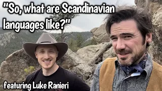 "So, what are Scandinavian languages like?"