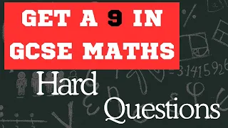 Hit a 9 in GCSE Maths with hard, original problems to push your limits