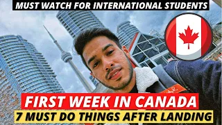 7 MUST DO THINGS After Landing | First Week in Canada💥 | Life in Canada for Indian Students!