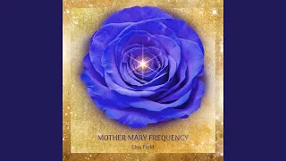 Mother Mary Frequency