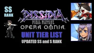 Dissidia Final Fantasy Opera Omnia Best Unit Tier List Updated - SS Rank + S Rank & A Rank