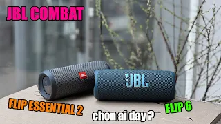 Combat JBL FLIP 6 vs FLip Essential 2 - Nên chọn loa nào đây ???