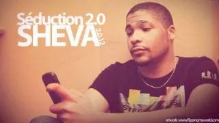 Sheva - Séduction 2.0 (Extrait 2.0.12)