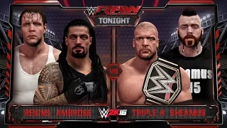 WWE RAW 1/25/16 - Roman Reigns & Dean Ambrose vs Triple H & Sheamus - WWE RAW 2K16