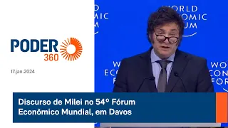 Discurso de Milei no 54º Fórum Econômico Mundial, em Davos