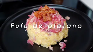 Cocina Cubana en Casa: Cómo Hacer Fufú de Plátano | havanadice