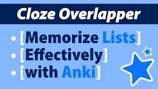 Memorize Lists Effectively with Cloze Overlapper for Anki