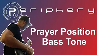 Nolly Periphery Bass Tone #2 (Prayer Position)