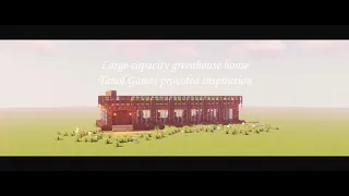 Large capacity greenhouse house | Minecraft Cinematic [Tanol Games provided inspiration.]