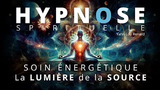 HYPNOSE PUISSANTE - Auto Soin Énergétique - La Lumière de la Source