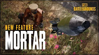 PUBG | Presenting the new Mortar!