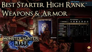 Monster Hunter Rise -  Best Starter High Rank Weapons & Armor