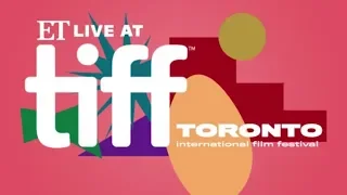TIFF 2019: ET Live Dishes on the Festival's Biggest Moments!