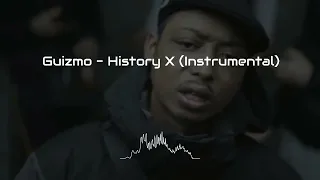 Guizmo - History X (Instrumental Remake by i6l6d6)