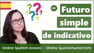 How to form the future in Spanisch│ beginners Spanish │intermediate Spanish │ Spanish grammar